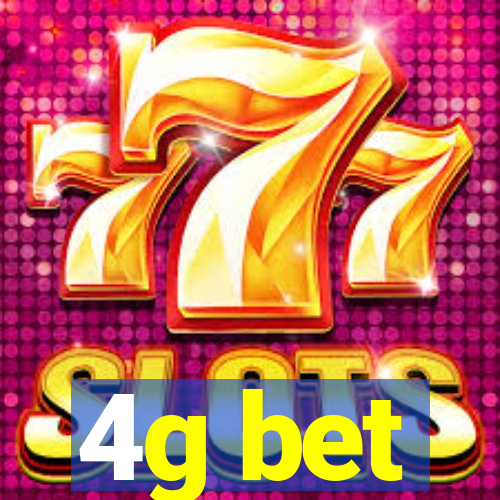 4g bet